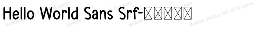 Hello World Sans Srf字体转换